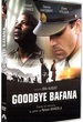 Goodbye Bafana 