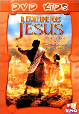 Pochette du DVD Il était une fois Jésus 
