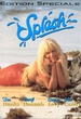 Splash - Édition Spéciale 