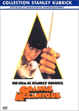 Pochette du DVD Stanley Kubrick Collection : Orange mécanique 