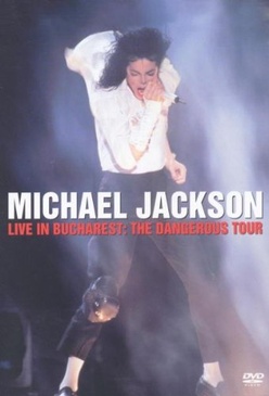 Pochette du DVD Michael Jackson : Live in Bucarest (The Dangerous Tour) 