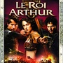 Le Roi Arthur - Version Director's Cut