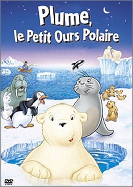 Pochette du DVD Plume, le petit ours polaire 