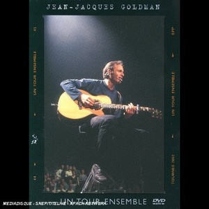 Pochette du DVD Jean Jacques Goldman : Un tour ensemble - Édition Standard Amaray 