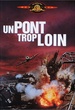 Un pont trop loin 