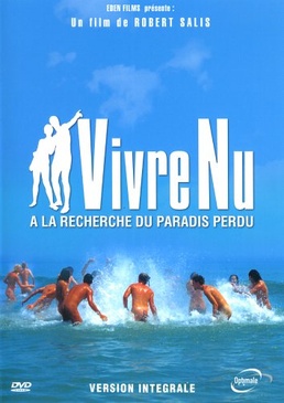 Pochette du DVD Vivre nu, À la recherche du paradis perdu - Version intégrale 