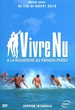 Vivre nu, À la recherche du paradis perdu - Version intégrale 