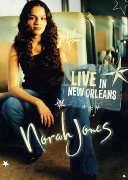 Pochette du DVD Norah Jones : Live In New Orleans 