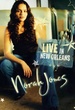 Norah Jones : Live In New Orleans 