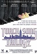 Torch Song Trilogy 