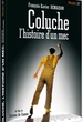 Coluche, l'histoire d'un mec 
