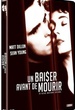 UN BAISER AVANT DE MOURIR 