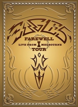 Pochette du DVD The Eagles : Farewell tour, Vol.1 (Melbourne) - Coffret 2 DVD 