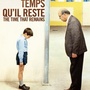 LE TEMPS QU'IL RESTE