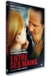 Entre ses mains 