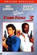 L'Arme fatale 3 - Édition Spéciale 