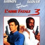 L'Arme fatale 3 - Édition Spéciale