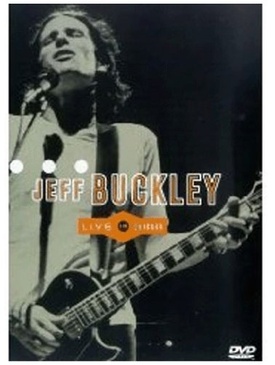 Pochette du DVD Jeff Buckley : Live In Chicago 