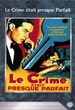 Le Crime était presque parfait 