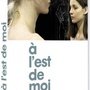 A l'est de moi