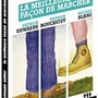 La meilleure façon de marcher