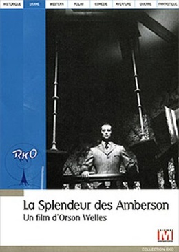 Pochette du DVD La Splendeur des Amberson 