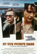 My Own Private Idaho 