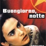 Buongiorno, notte