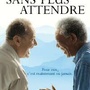 Sans plus attendre