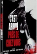 C'est arrivé près de chez vous 
