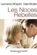 Les Noces rebelles [Revolutionary Road] 