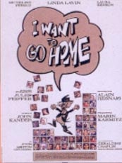 Affiche du film I want go Home