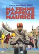 Affiche du film Ma femme... s'appelle Maurice