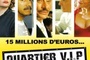 Affiche du film Quartier V.I.P