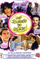 Affiche miniature du film Une journée de merde !