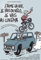 Affiche miniature du film J'aime la vie, je fais du vélo, je vais au cinéma