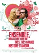 Affiche du film Ensemble nous allons vivre une très belle histoire d'amour