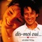Affiche du film Dis-moi oui... - Dis-moi oui... 