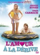 Affiche du film L'amour à la dérive