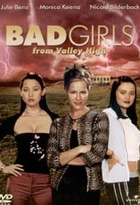 Affiche miniature du film Bad Girls from Valley High