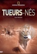Tueurs Nés - Les Meutes (National Geographic) 