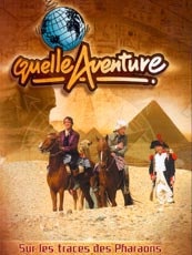 Affiche du film Quelle aventure ! : sur les traces des pharaons