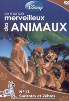 Affiche miniature du film Le monde merveilleux des animaux - Suricates et Zèbres