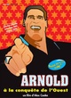 Affiche du film Arnold à la conquête de l'ouest