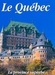 Affiche du film Le Québec : la province superbe
