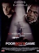 Affiche du film Poor Boy's Game