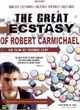 Affiche du film The Great Ecstasy of Robert Carmichael