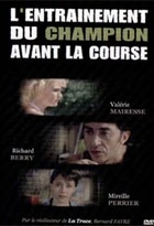 Affiche miniature du film L'entraînement du champion avant la course