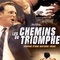Affiche du film Les chemins du triomphe - Les chemins du triomphe 