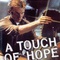 Affiche du film A touch of hope - A touch of hope 